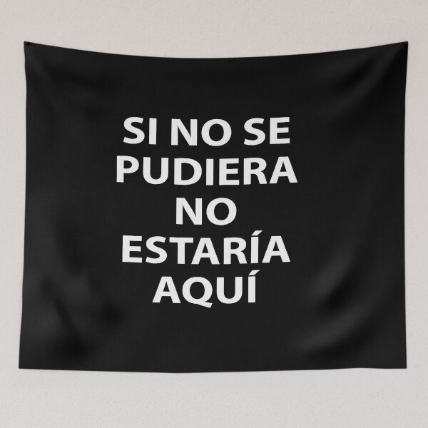 Item preview, SI NO SE PUDIERA NO ESTARIA AQUI designed and sold by estudio3e.