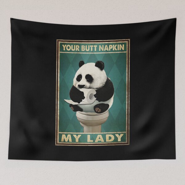 Item preview, Your butt napkin my lady panda lover designed and sold by KravecUziel.