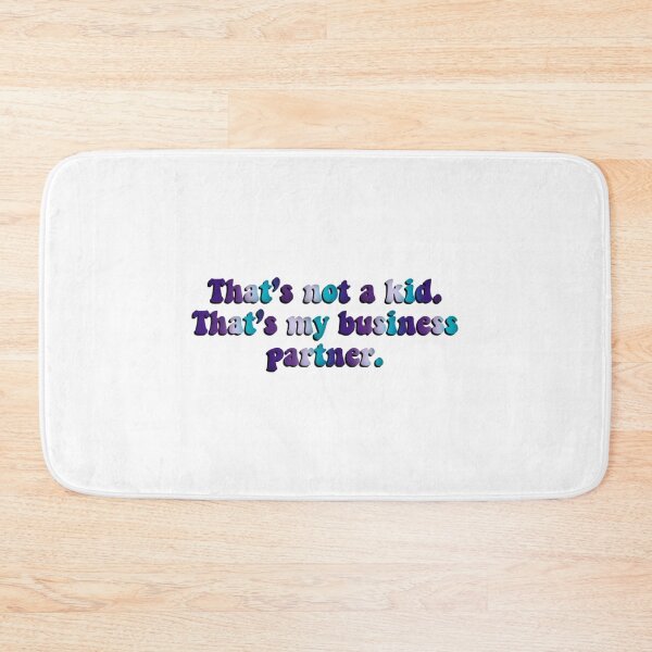 Item preview, Euphoria “That’s not a kid, that’s my business partner” quote   designed and sold by OlivesOliviaLaa.