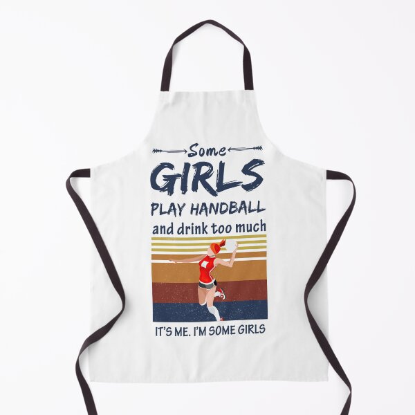 Item preview, Retro Some Girls Play Handball And Drink Too Much designed and sold by SweetThreads79.
