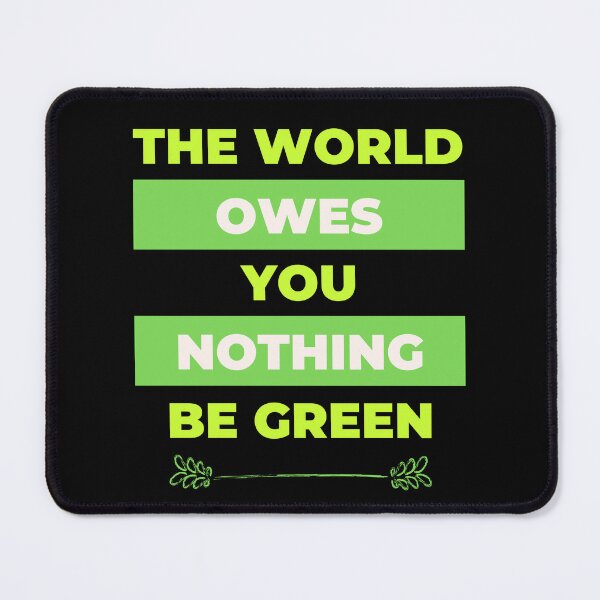 Item preview, world owes you nothing | nobody owns you nothing | the world owes you designed and sold by wear4gamers.
