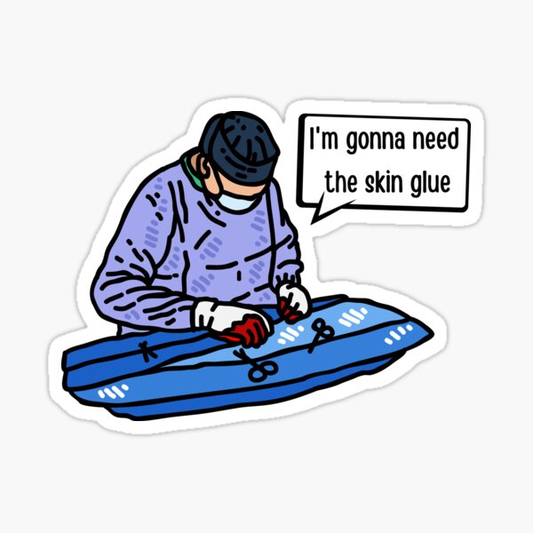 Item preview, I'm Gonna Need The Skin Glue  designed and sold by introVETed.