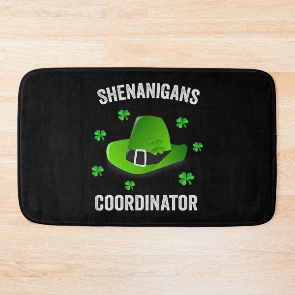 Item preview, Shenanigans Coordinator Funny St Patrick Shenanigans Teacher designed and sold by StephanElsarawy.