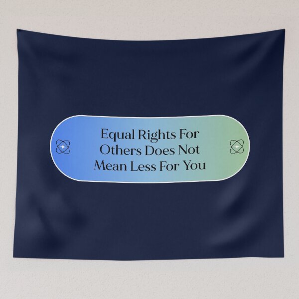 Item preview, Equal Rights For Others Does Not Mean Less For You - Equality designed and sold by Picket Club.