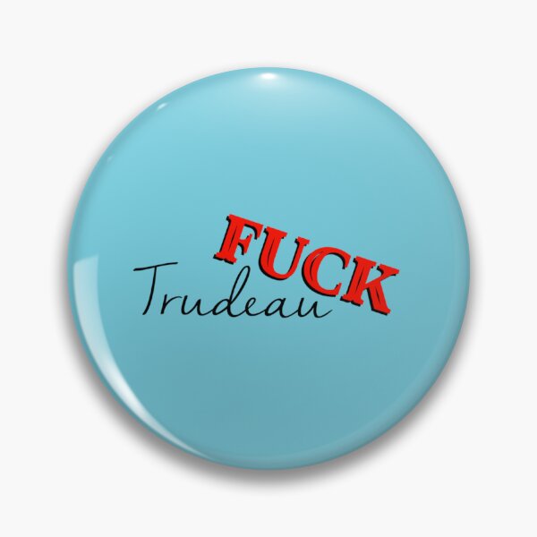 Item preview, Fuck Trudeau                        designed and sold by FforFlying1802.