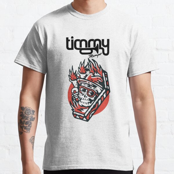 Timmy Trompete Classic T-Shirt