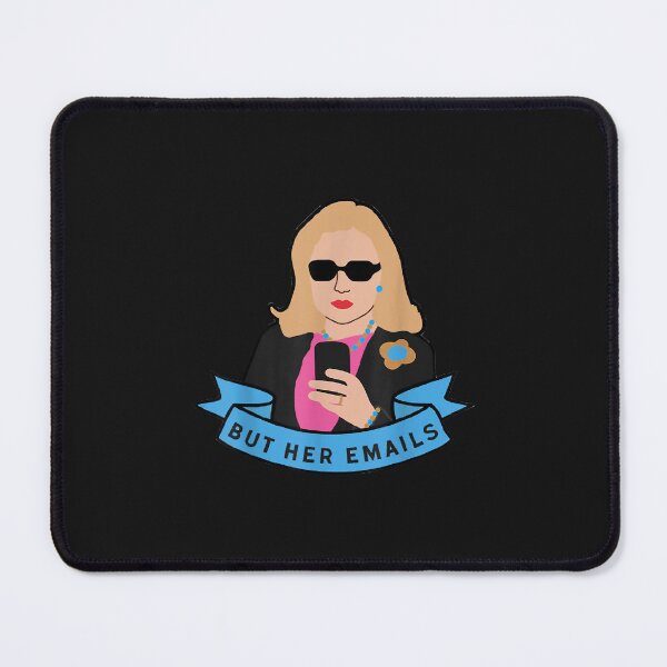 Item preview, But Her Emails Funny Pro Hillary Anti Trump Funny Meme designed and sold by SeppeGoffin.