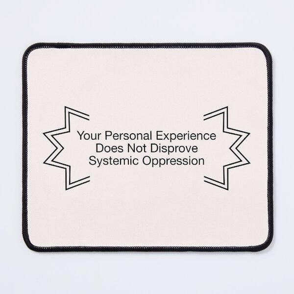 Item preview, Systemic Oppression Is Real designed and sold by Picket Club.