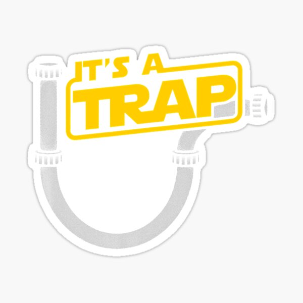 Item preview, Funny Plumbing Plumber Shirt - It's A Trap designed and sold by CuocCac.