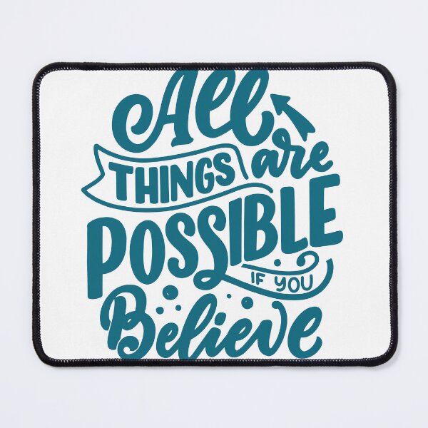 Item preview, All things are possible if you believe! designed and sold by fouzy.