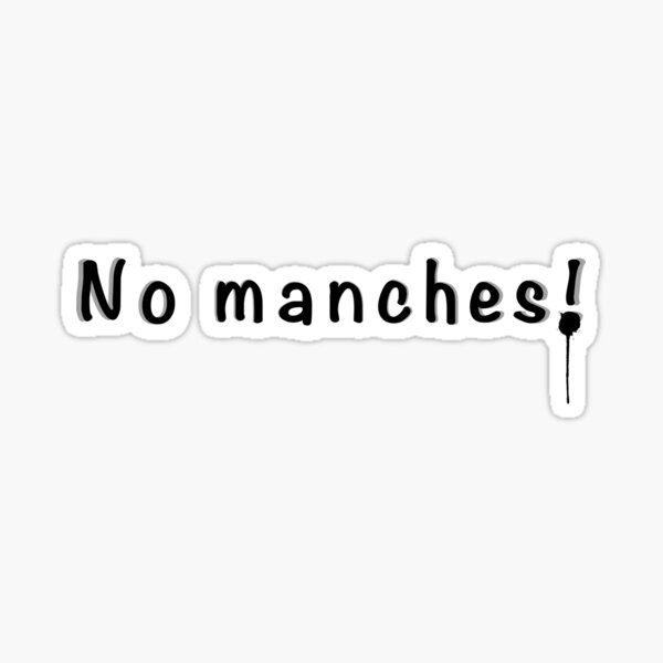 "No manches" Sticker by KabronX Redbubble
