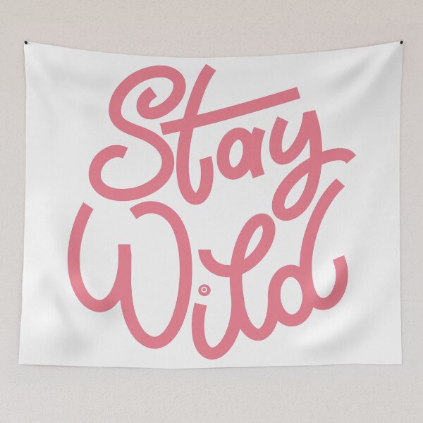 Item preview, Stay wild designed and sold by fouzy.