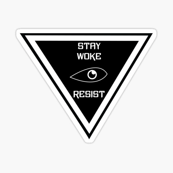 Stay Woke - Resist Sticker