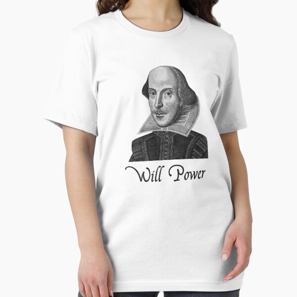 Item preview, William Shakespeare Will Power designed and sold by TheShirtYurt.