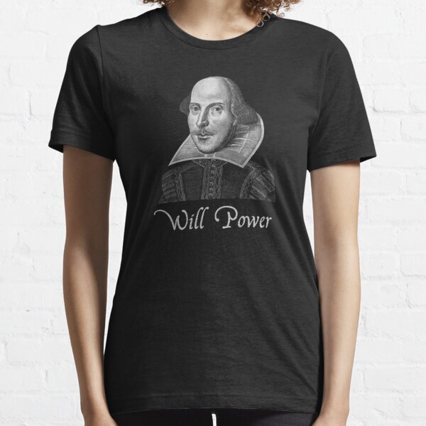 William Shakespeare Will Power Essential T-Shirt