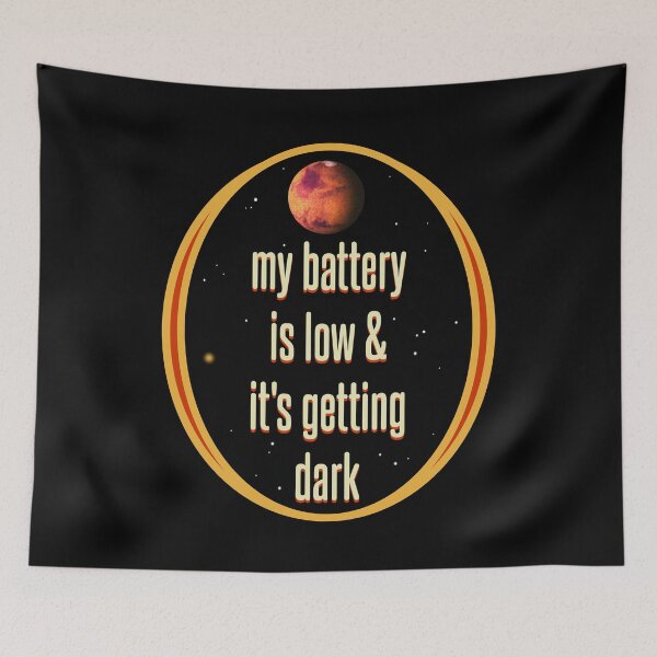 Item preview, my battery is low and it's getting dark designed and sold by sandpiperstudio.