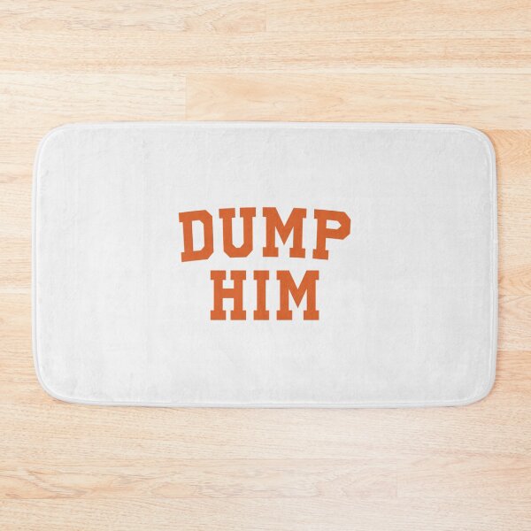 Item preview, dump him| Perfect Gift designed and sold by gracehae.