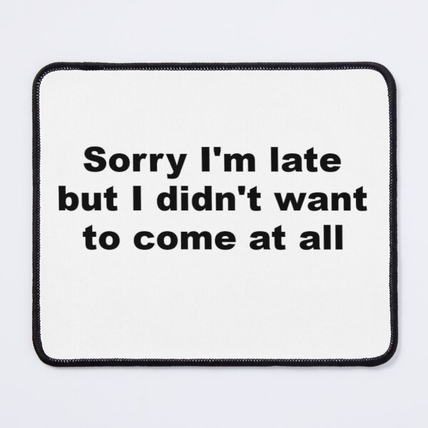 Item preview, The Introvert is late again designed and sold by Sunny-Side-Up-.