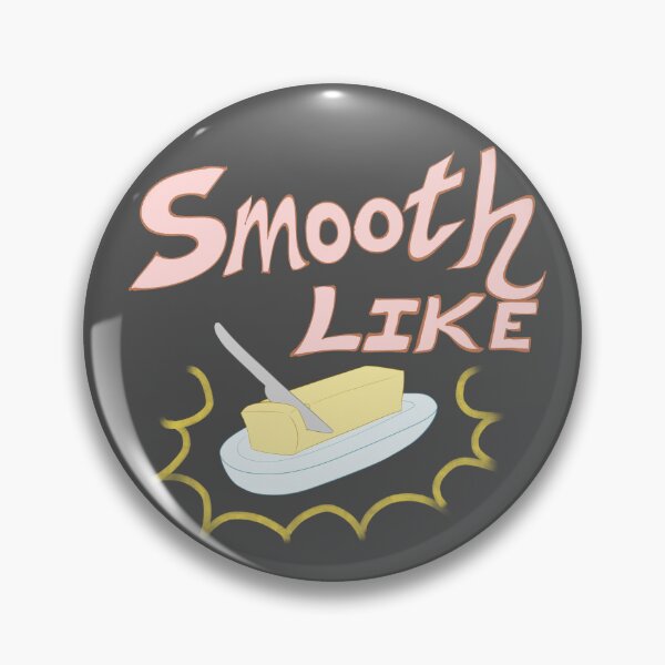 Item preview, Smooth Like Butter designed and sold by MossyMemory.