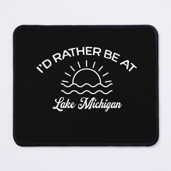 Item preview, I'd Rather Be At Lake Michigan Tourist designed and sold by RoguePixel.
