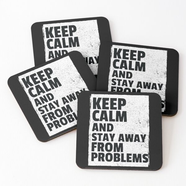Item preview, Keep Calm And Stay Away From Problems - How To Stay Calm designed and sold by HStudioPrints.