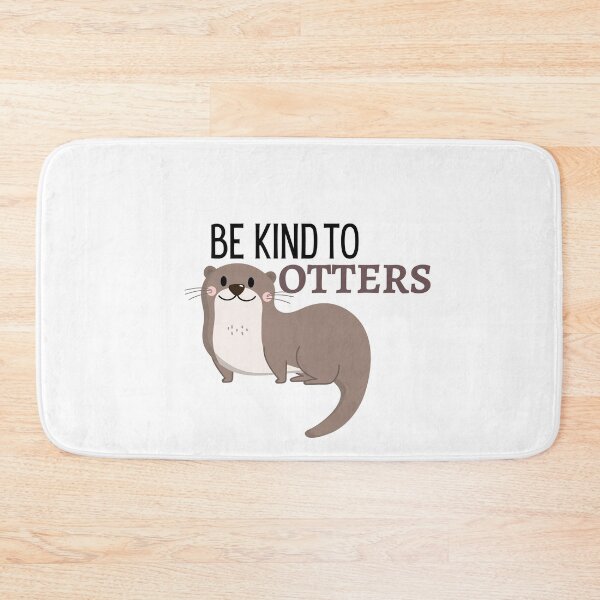 Item preview, BE KIND TO OTTERS - FUNNY ANIMAL PUNS designed and sold by sorryimbusy.