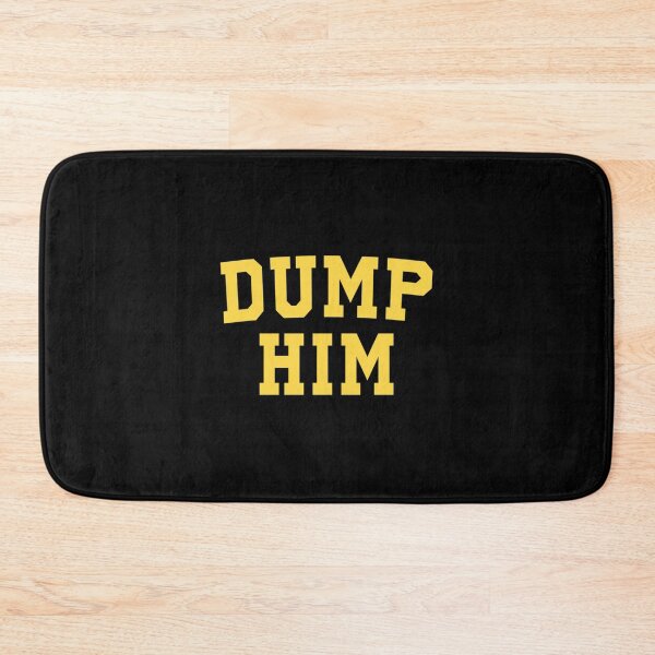 Item preview, dump him| Perfect Gift designed and sold by gracehae.