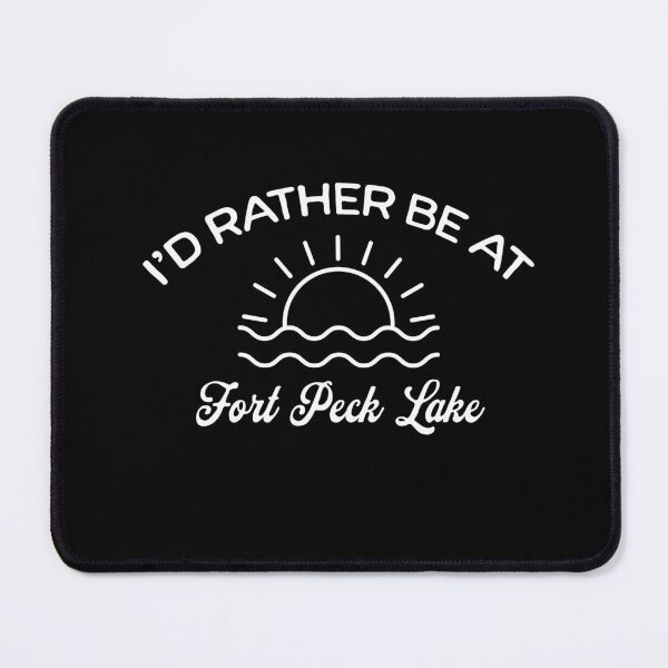 Item preview, I'd Rather Be At Fort Peck Lake Tourist designed and sold by RoguePixel.