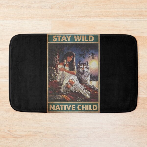 Item preview, mujer nativa americana Mantente salvaje niño nativo designed and sold by KravecUziel.