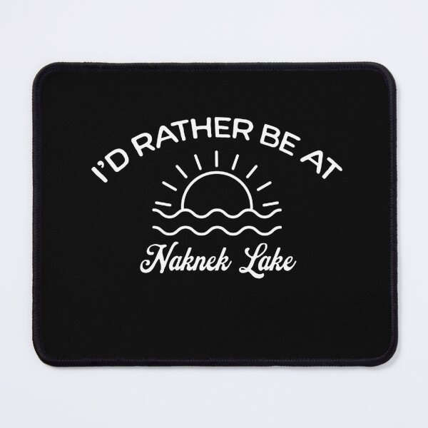 Item preview, I'd Rather Be At Naknek Lake Tourist designed and sold by RoguePixel.