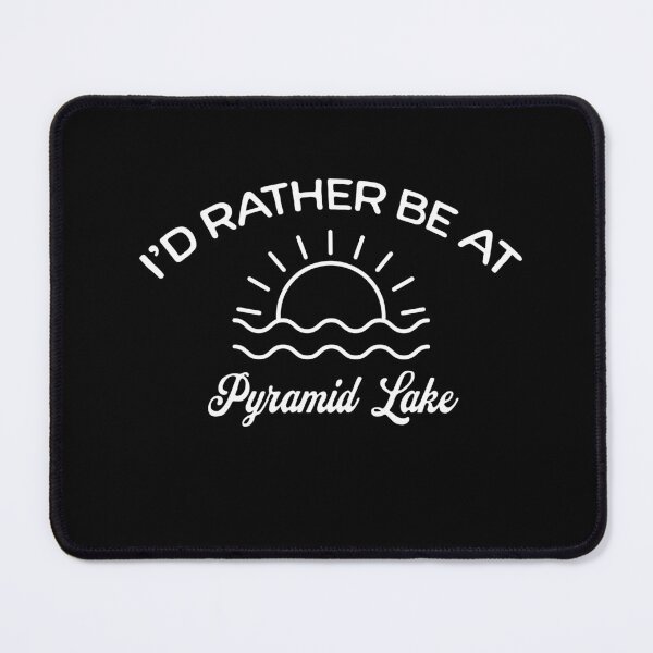 Item preview, I'd Rather Be At Pyramid Lake Tourist designed and sold by RoguePixel.