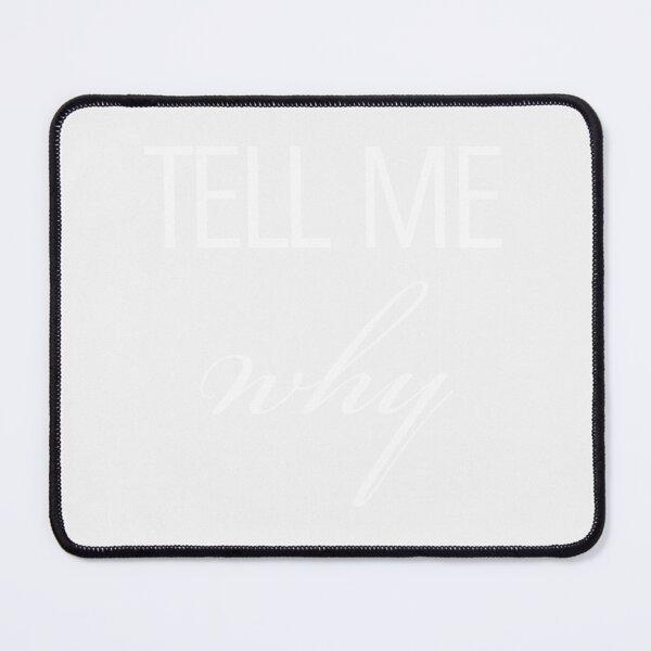 Item preview, Tell Me Why| Perfect Gift designed and sold by anitaleonaz.