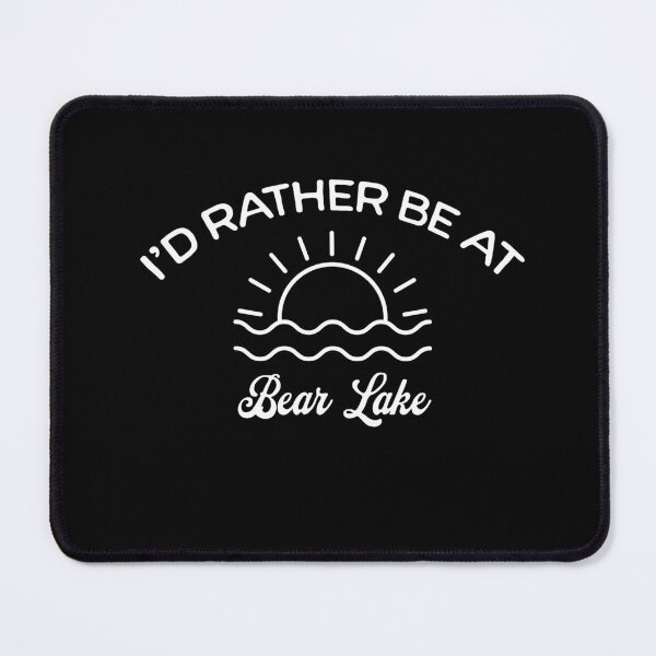 Item preview, I'd Rather Be At Bear Lake Tourist designed and sold by RoguePixel.