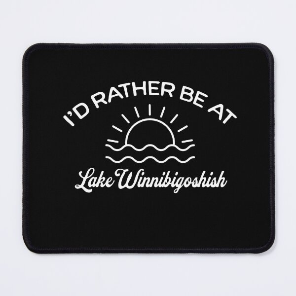 Item preview, I'd Rather Be At Lake Winnibigoshish Tourist designed and sold by RoguePixel.