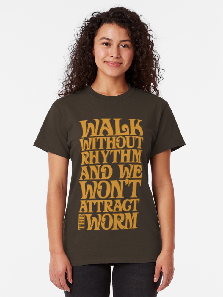 Walk Without Rhythm T shirt By TheJesus Redbubble walk-without-rhythm-t-shirt-by-thejesus-redbubble
