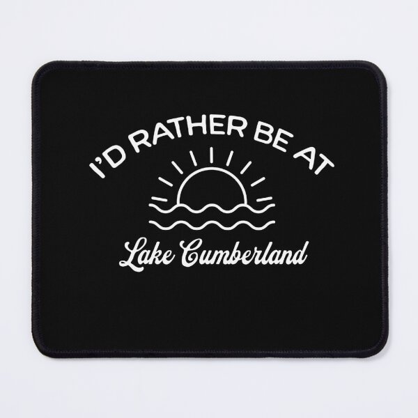 Item preview, I'd Rather Be At Lake Cumberland Tourist designed and sold by RoguePixel.
