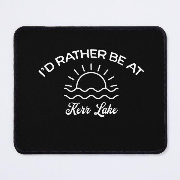 Item preview, I'd Rather Be At Kerr Lake Tourist designed and sold by RoguePixel.