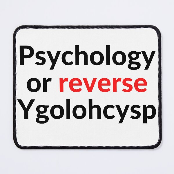Item preview, Psychology or reverse Ygolohcysp (Psychology) designed and sold by RobbiesMusic.