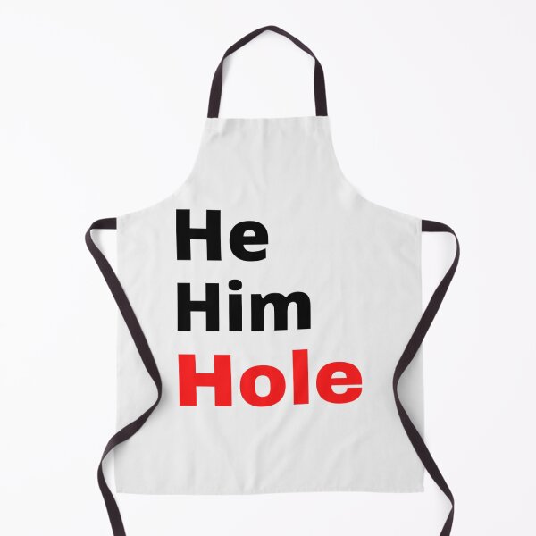Item preview, He him hole funny meme| Perfect Gift designed and sold by gracehae.