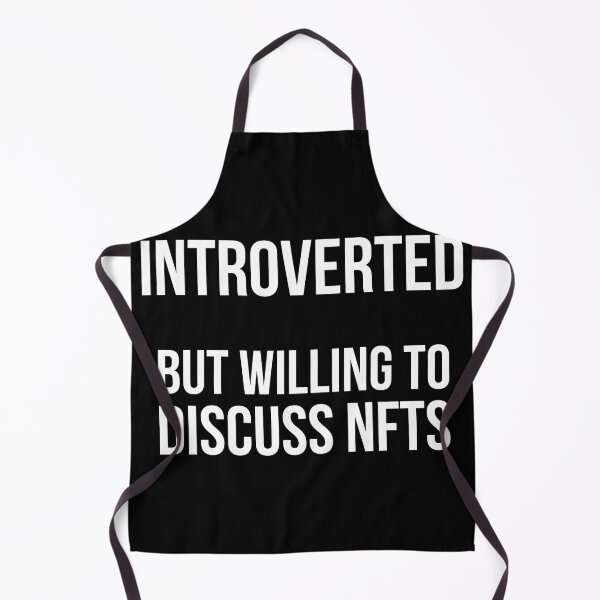 Item preview, Introverted but willing to discuss nfts / eat sleep collect nft designed and sold by Artocity99.