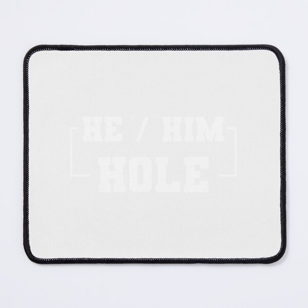 Item preview, He Him Hole. he man. dont worry he wont get far on foot. font varsity team. valentines day gifts for him. why him| Perfect Gift designed and sold by gracehae.