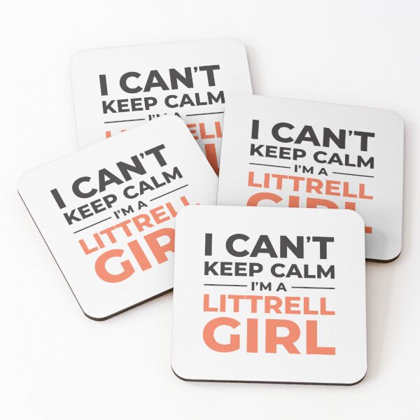 Item preview, I CAN’T KEEP CALM | I’M A LITTRELL GIRL| Perfect Gift designed and sold by anitaleonaz.