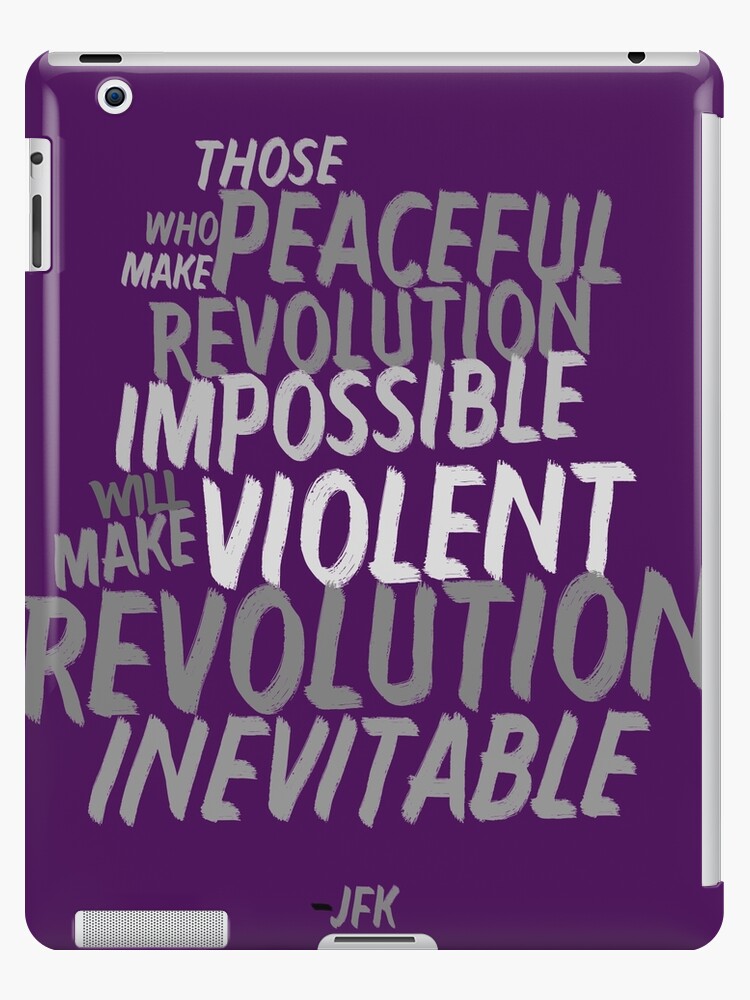 Coque Et Skin Adhesive Ipad Citation De La Revolution Pacifique De Jfk Par Htdesigns Redbubble