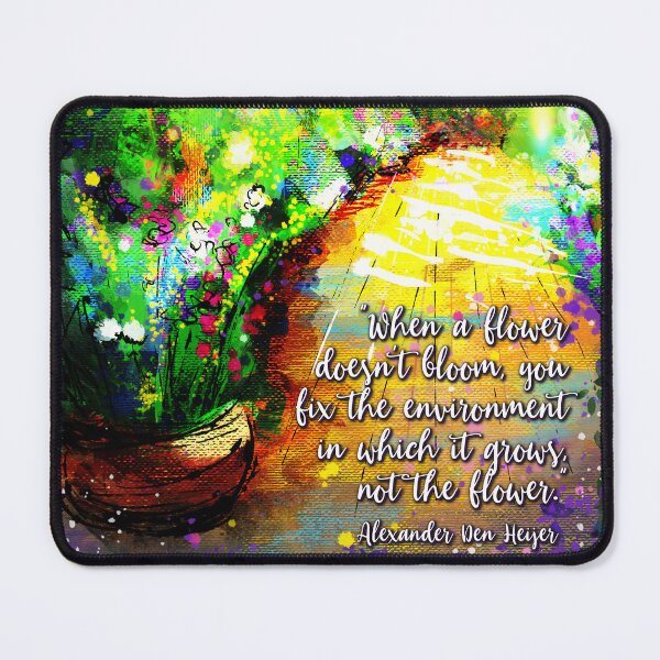 Item preview, When a Flower Does not Bloom, You Fix The Environment / Pedagogical Quote / Greenhouse / Sunny Day designed and sold by wild.geranium.design.