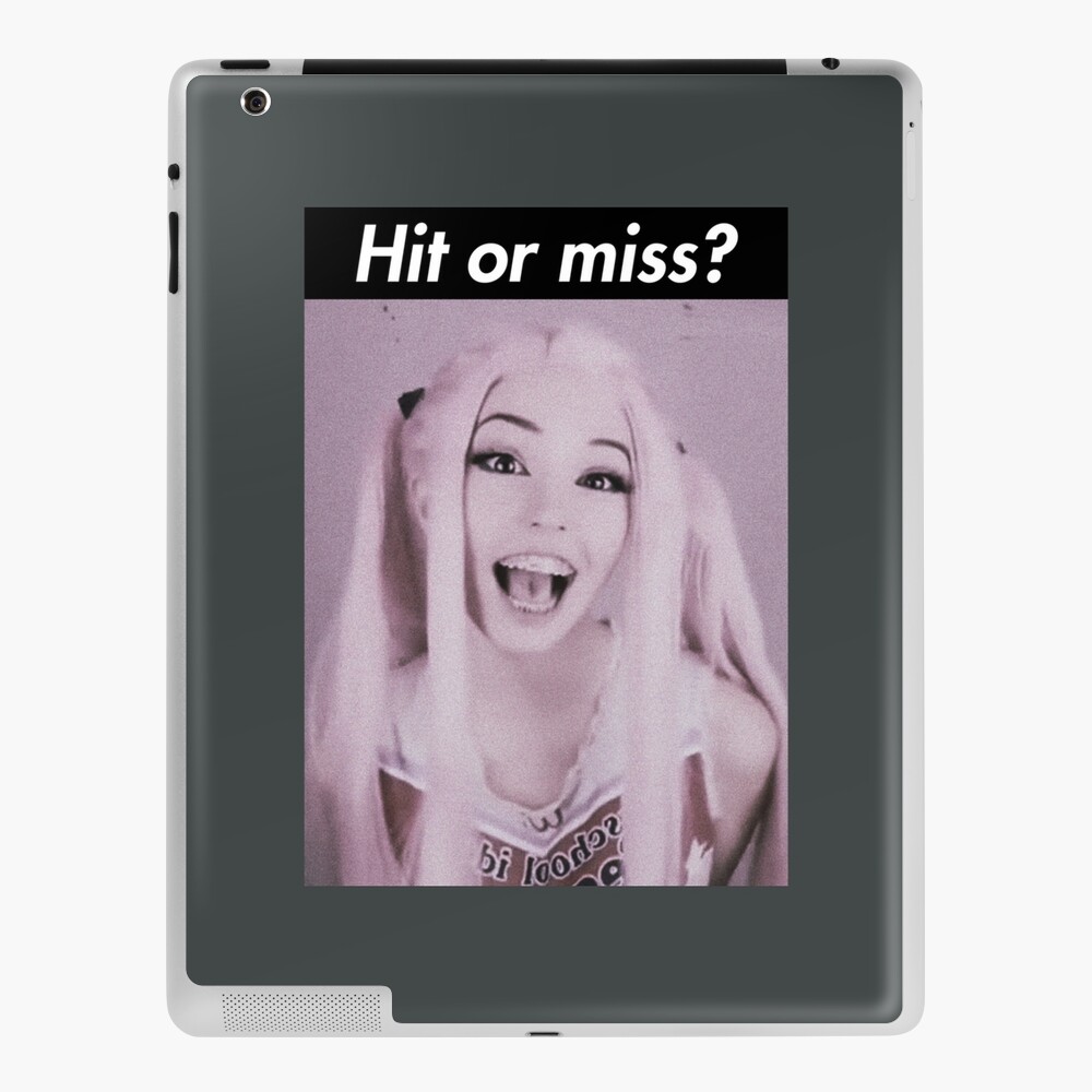 Hit or miss Belle Delphine 