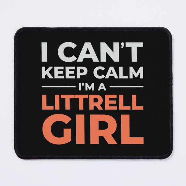 Item preview, CAN'T KEEP CALM I'M LITTRELL GIRL [BLACK]| Perfect Gift designed and sold by anitaleonaz.