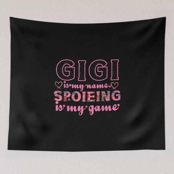 Item preview, Gigi Is My Name Spoiling Is My Game Grandma Grandmother designed and sold by Maya Barrows.