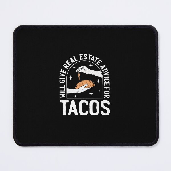 Item preview, Will give real estate advice for tacos designed and sold by OODHA.
