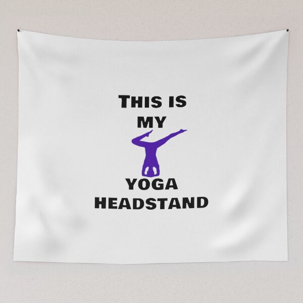 Item preview, This Is My Yoga Headstand - Fitness Poses Variations designed and sold by Digitalme Designs.