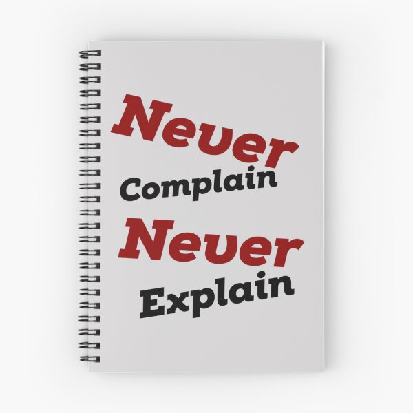 Item preview, never complain never explain  .   designed and sold by Xavia-AU.